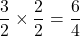 \begin{equation*}\frac{3}{2} \times \frac{2}{2} = \frac{6}{4}\end{equation*}