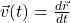 \vec{v}(t) = \frac{d\vec{r}}{dt}